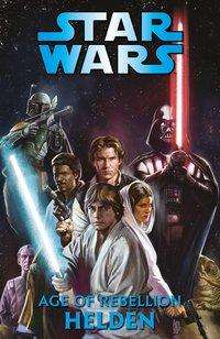 Greg Pak: Adams, J: Star Wars Comics: Age of Rebellion - Helden, Buch