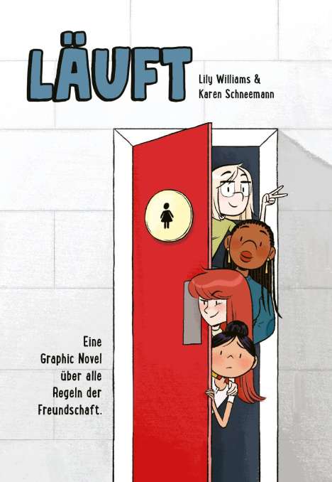 Lily Williams: Läuft: Eine Graphic Novel über alle Regeln der Freundschaft., Buch