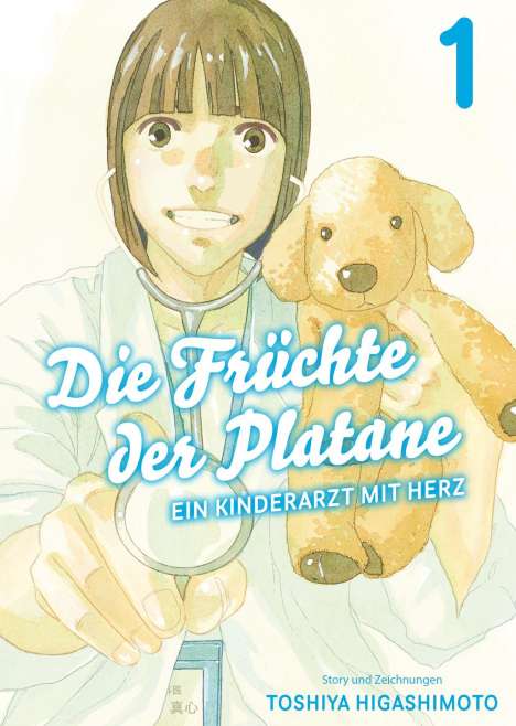 Toshiya Higashimoto: Die Früchte der Platane - Ein Kinderarzt mit Herz 01, Buch