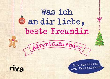 Alexandra Reinwarth: Was ich an dir liebe, beste Freundin - Adventskalender. Hardcover-Ausgabe, Buch