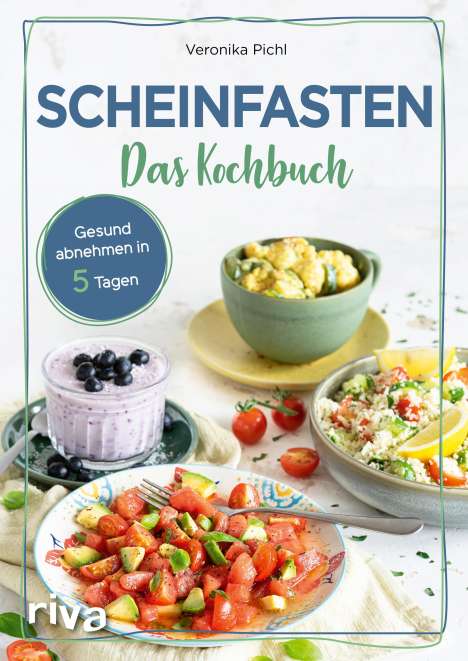 Veronika Pichl: Scheinfasten - Das Kochbuch, Buch