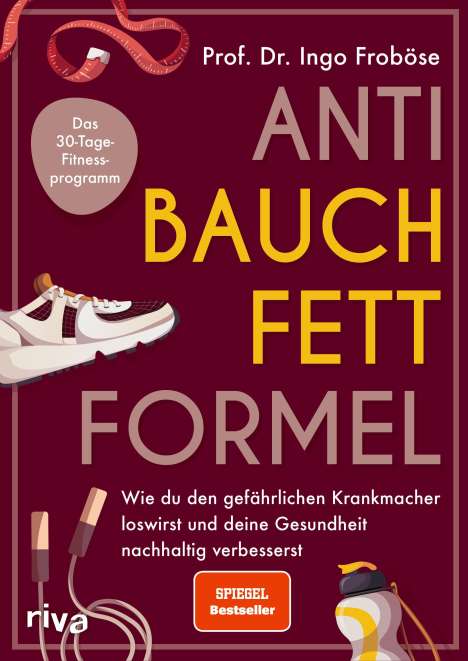 Ingo Froböse: Anti-Bauchfett-Formel, Buch