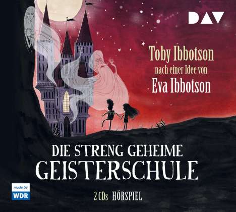 Toby Ibbotson: Die streng geheime Geisterschule, 2 CDs