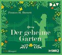 Frances H. Burnett: Der geheime Garten, CD