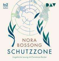 Nora Bossong: Schutzzone, 8 CDs