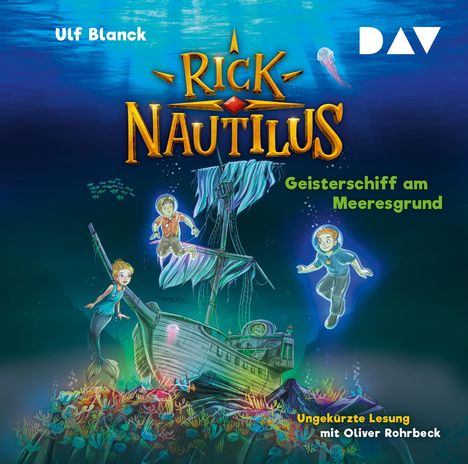 Rick Nautilus-Teil 4: Geisterschiff am Meeresgru, 2 CDs