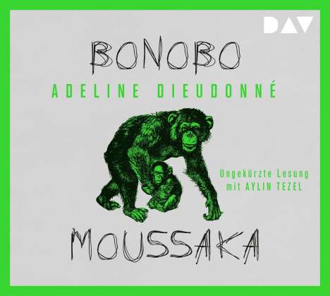 Adeline Dieudonné: Bonobo Moussaka, CD