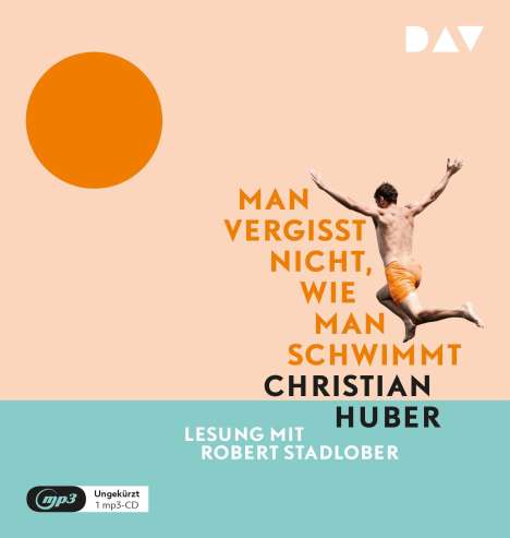 Christian Huber: Man vergisst nicht, wie man schwimmt, MP3-CD
