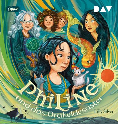 Lilly Silver: Philine und das Orakeldesaster. Teil 01, MP3-CD
