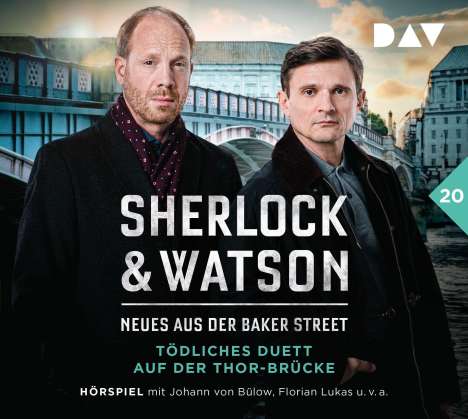 Viviane Koppelmann: Sherlock &amp; Watson - Neues aus der Baker Street: Tödliches Duett auf der Thor-Brücke (Fall 20), 2 CDs