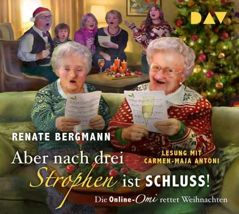 Renate Bergmann: Aber nach drei Strophen ist Schluss! Die Online-Omi rettet Weihnachten, 2 CDs
