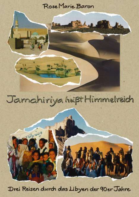 Rose Marie Baron: Jamahiriya heißt Himmelreich, Buch