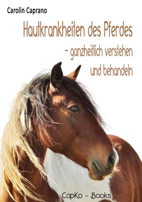Carolin Caprano: Hautkrankheiten des Pferdes, Buch