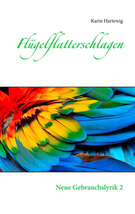 Karin Hartewig: Flügelflatterschlagen, Buch