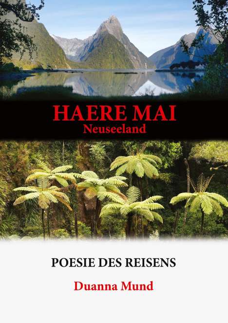 Duanna Mund: Neuseeland - Haere Mai, Buch