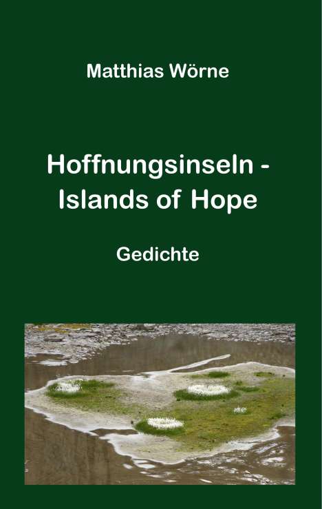 Matthias Wörne: Hoffnungsinseln - Islands of Hope, Buch