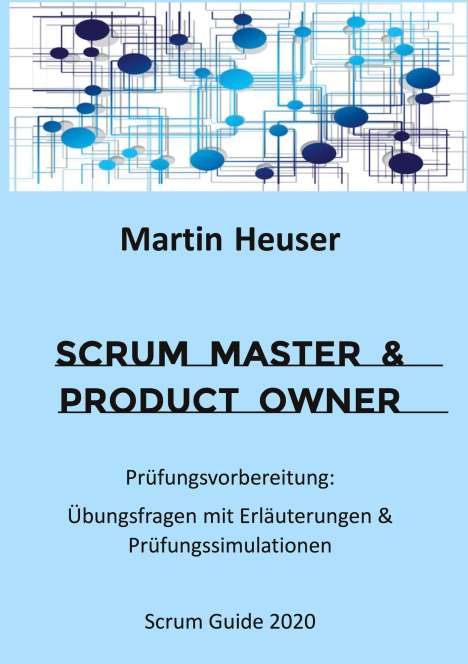 Martin Heuser: Scrum Master &amp; Product Owner, Buch