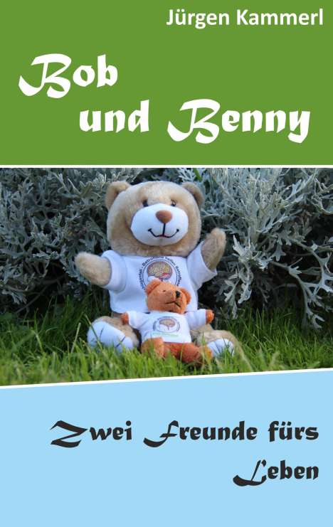 Jürgen Kammerl: Kammerl, J: Bob und Benny, Buch