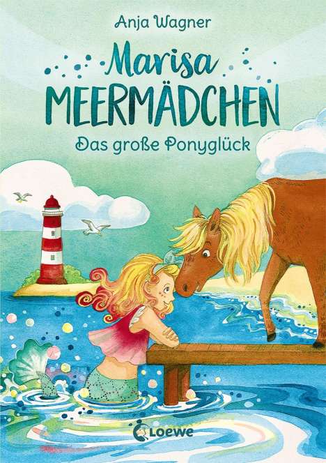 Anja Wagner: Marisa Meermädchen - Das große Ponyglück, Buch