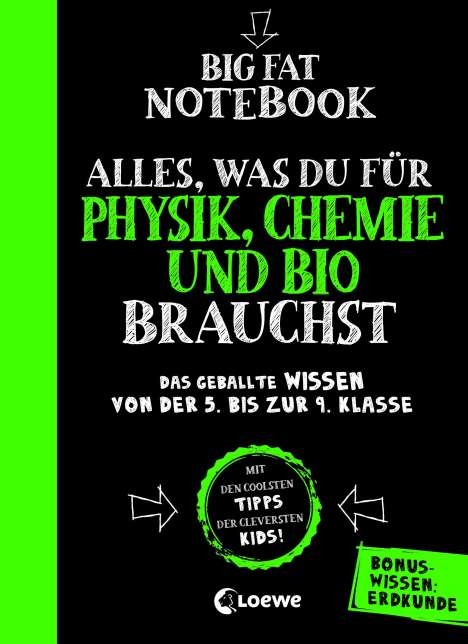 Big Fat Notebook - Alles, was du für Physik, Chemie und Bio brauchst - Das geballte Wissen von der 5. bis zur 9. Klasse. Mit Bonuswissen: Erdkunde, Buch