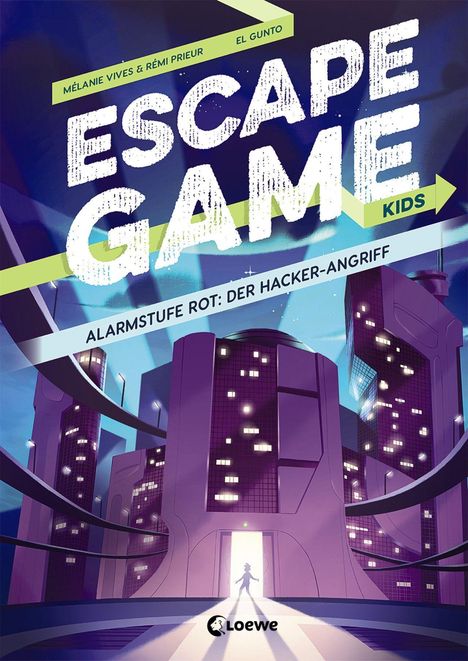 Mélanie Vives: Escape Game Kids - Alarmstufe Rot: Der Hackerangriff, Buch
