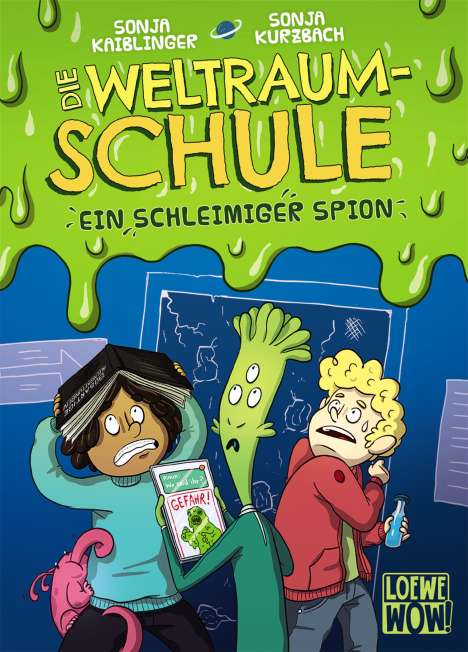 Sonja Kaiblinger: Die Weltraumschule (Band 2) - Ein schleimiger Spion, Buch