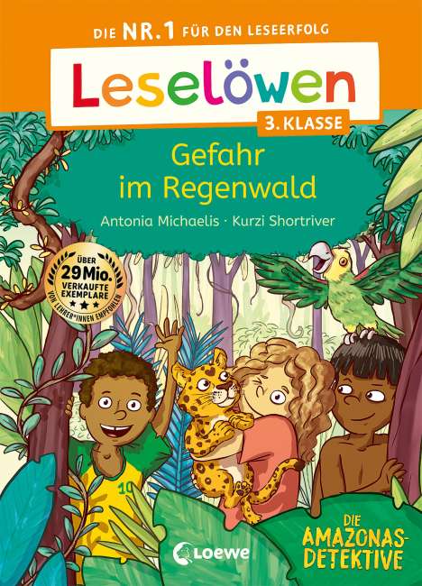 Antonia Michaelis: Leselöwen 3. Klasse - Amazonas-Detektive: Gefahr im Regenwald, Buch