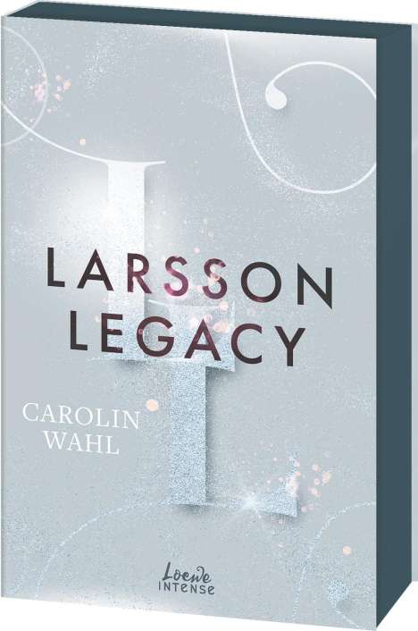 Carolin Wahl: Larsson Legacy (Crumbling Hearts, Band 3), Buch