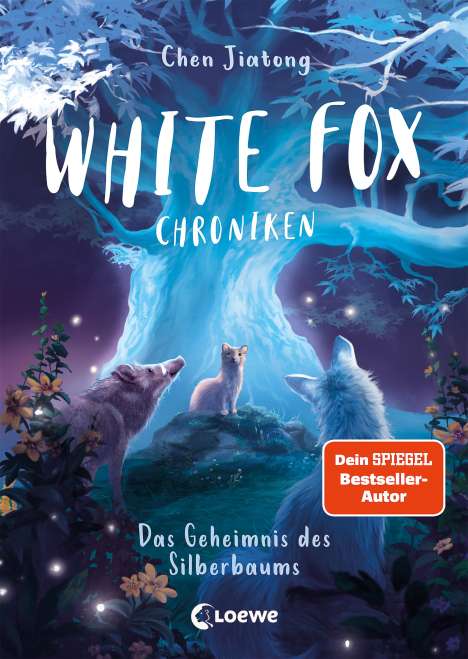 Jiatong Chen: White Fox Chroniken (Band 1) - Das Geheimnis des Silberbaums, Buch