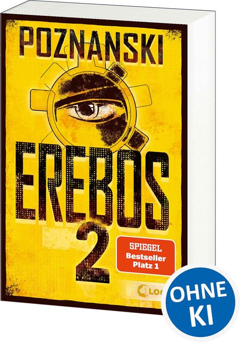 Titel: "Erebos 2", Autor: Poznanski, "SPIEGEL Bestseller Platz 1". Ein Auge in Zahnrädern, gelber Hintergrund. Sticker: "OHNE KI".