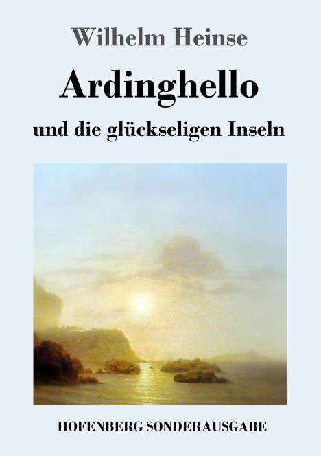 Wilhelm Heinse: Ardinghello und die glückseligen Inseln, Buch