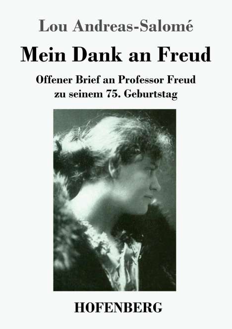 Lou Andreas-Salomé: Mein Dank an Freud, Buch
