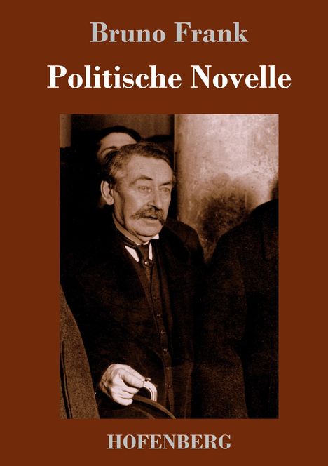 Bruno Frank: Politische Novelle, Buch