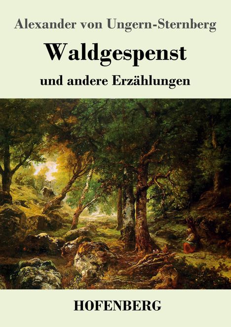 Alexander Von Ungern-Sternberg: Waldgespenst, Buch