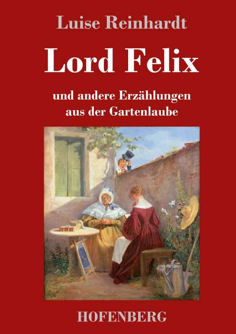 Luise Reinhardt: Lord Felix, Buch