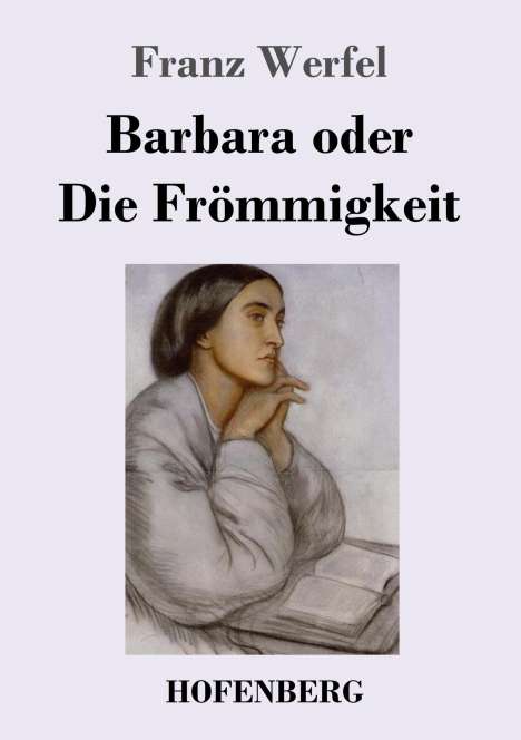 Franz Werfel: Barbara oder Die Frömmigkeit, Buch