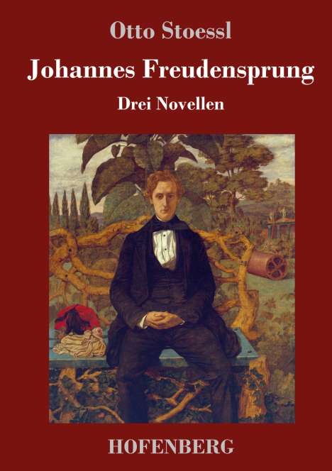 Otto Stoessl: Johannes Freudensprung, Buch