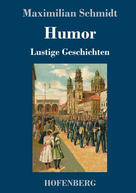 Maximilian Schmidt: Humor, Buch