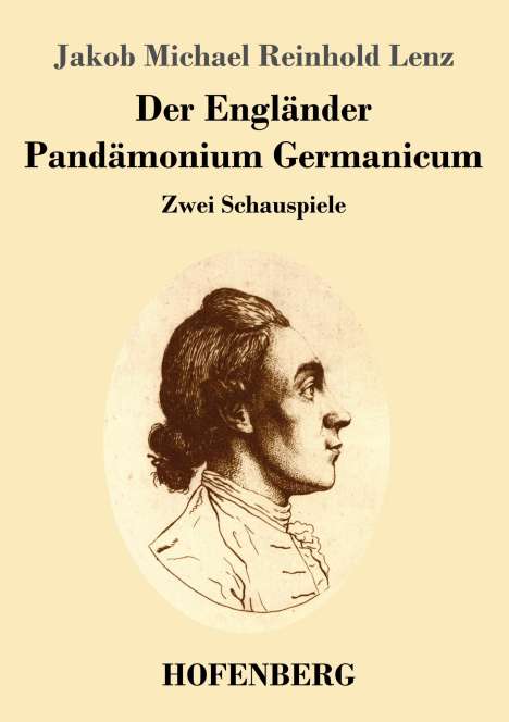 Jakob Michael Reinhold Lenz: Der Engländer / Pandämonium Germanicum, Buch