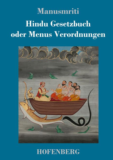 Manusmriti: Hindu Gesetzbuch oder Menus Verordnungen, Buch