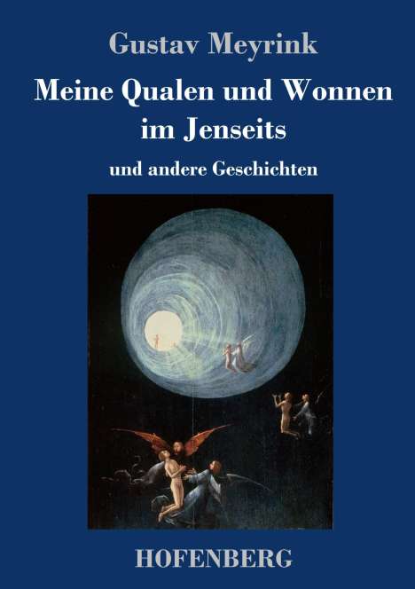 Gustav Meyrink: Meine Qualen und Wonnen im Jenseits, Buch