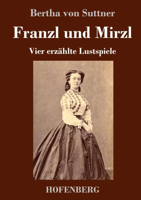 Bertha Von Suttner: Franzl und Mirzl, Buch