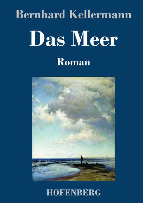 Bernhard Kellermann: Das Meer, Buch