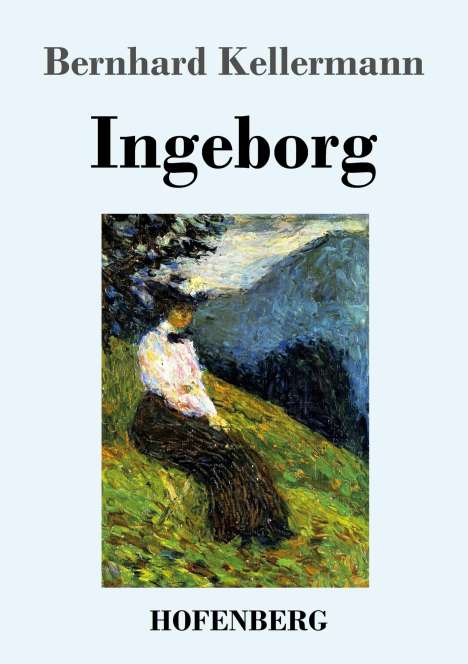 Bernhard Kellermann: Ingeborg, Buch