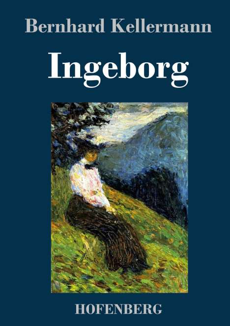Bernhard Kellermann: Ingeborg, Buch