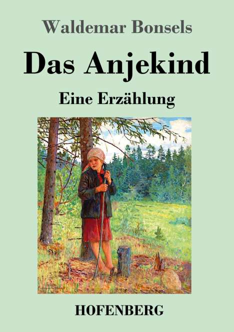 Waldemar Bonsels: Das Anjekind, Buch