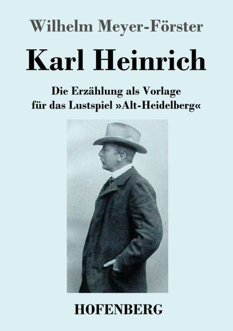 Wilhelm Meyer-Förster: Karl Heinrich, Buch