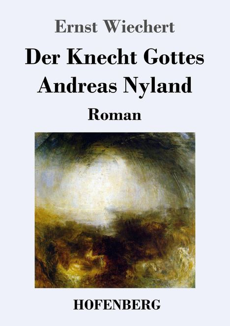 Ernst Wiechert: Der Knecht Gottes Andreas Nyland, Buch