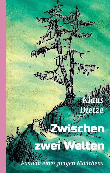 Klaus Dietze: Zwischen zwei Welten, Buch