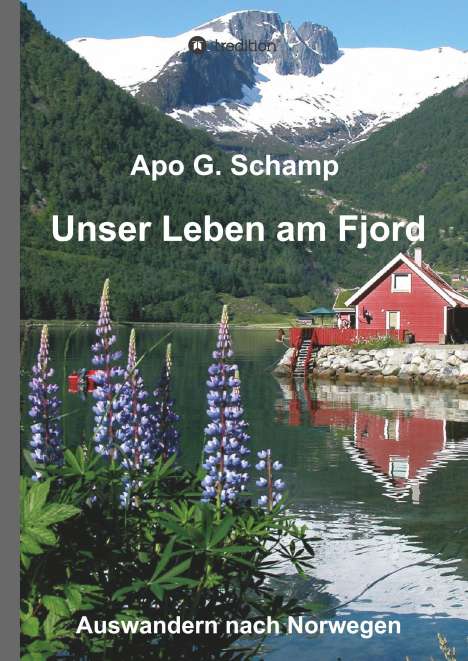 Apo G. Schamp: Unser Leben am Fjord, Buch